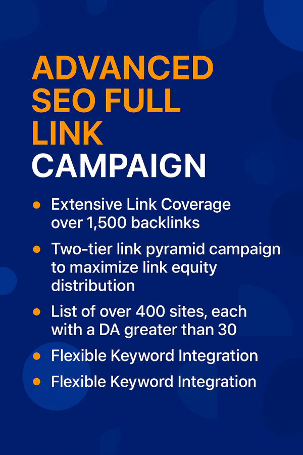 Advanced SEO Full Backlinks Campaign Advanced SEO Full Backlinks Campaign